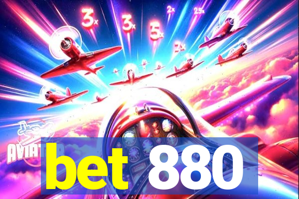 bet 880